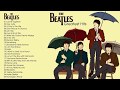 the beatles greatest hits full album the beatles playlist