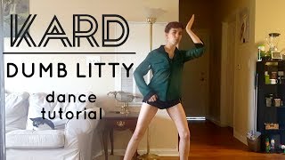 [MIRRORED TUTORIAL] KARD - Dumb Litty Dance Tutorial [CHORUS]