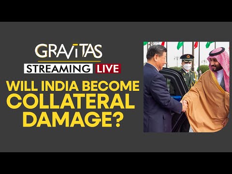 Gravitas LIVE | A new axis between China, Pakistan & Saudi Arabia? | Global Headlines | WION News