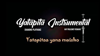 Diamond Platnumz - Yatapita ( Instrmental + Lyrics ) | Remake by Paulsney