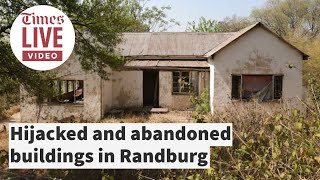 The state of hijacked and abandoned buildings in Randburg