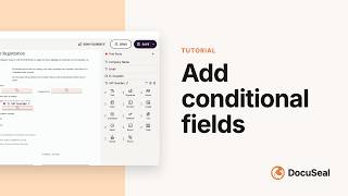 Details How to add conditional fields in DocuSeal News