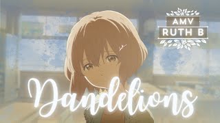 A Silent Voiceamvdandelions - Ruth B