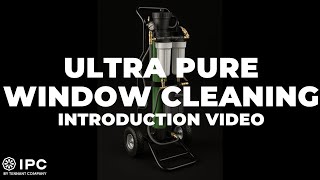 Ultra Pure Window Cleaning Systems | Introduction Video | IPC by Tennant Company