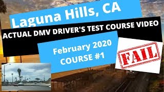 *actual fail* laguna hills ca dmv behind the wheel road test video w/
map - feb. 2020
