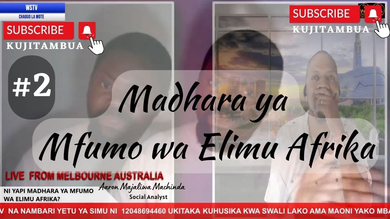 Madhara ya Mfumo wa Elimu Afrika #2