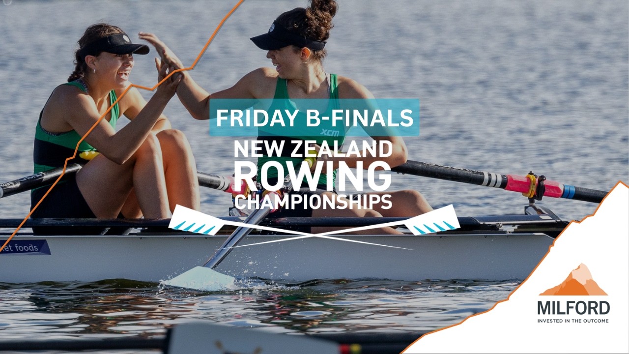 2026 NZ Rowing Champs - Day 3 (B Finals)