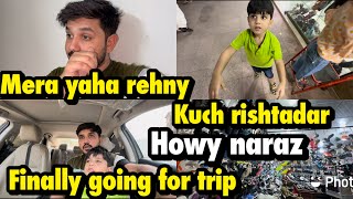 Kuch rishtadar mery yaha rehny pr howa naraz | finally going for trip .. babar akbar vlog