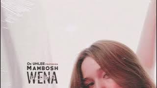 Wena Wedwa (feat Mambosh)  Audio 