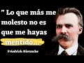 Citas de Friedrich Nietzsche que dicen mucho sobre nosotros! | Frases y citas de sabios