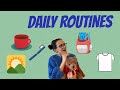 What do you do in the morning?- DAILY ROUTINES