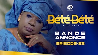 BÉTÉ BÉTÉ - Saison 1 - Episode 23 : Bande Annonce