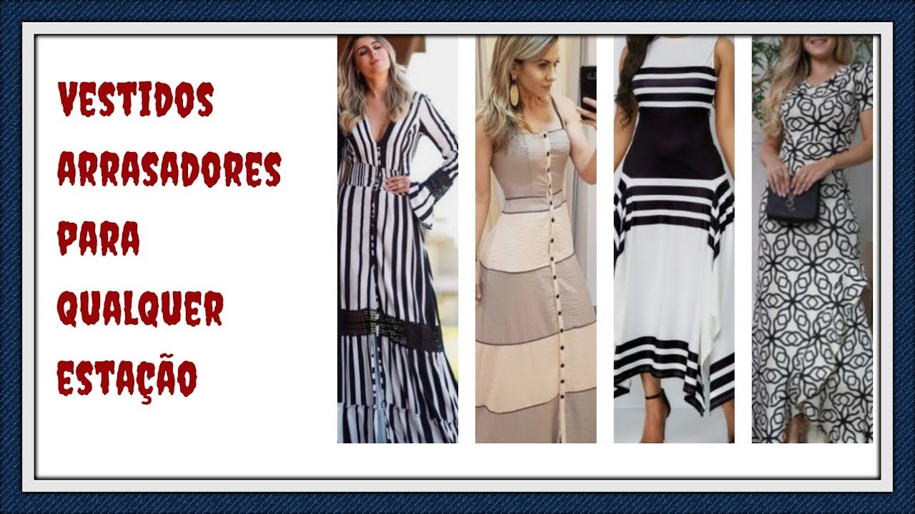 VESTIDOS ARRASADORES PARA QUALQUER ESTAÇÃO!