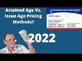 Attained Age Vs. Issue Age Pricing Methods in Medicare