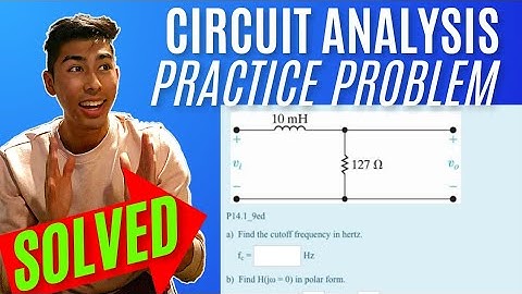 Intro. to Frequency Selective Circuits | Find the cutoff frequency in hertz.     fc = _____ Hz...