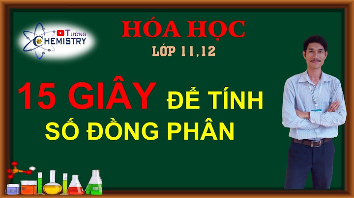 Cách xác định bất đồng phân trong hóa hữu cơ năm 2024