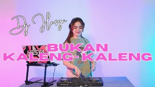 DJ HESYA  BUKAN KALENG KALENG BREAKBEAT (COVER REMIX)