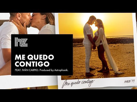 Haze Ft. Iván Carpio - Me Quedo Contigo