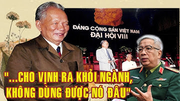 Chuyện Tướng Nguyễn Chí Vịnh suýt bị cho ra khỏi quân đội và lý do bất ngờ từ Đại tướng Lê Đức Anh