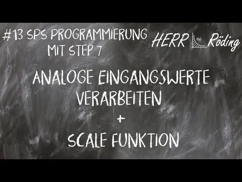 #13 SPS Programmierung mit Step 7 - Analoge Eingangswerte verarbeiten + SCALE Convert Funktion