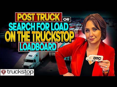 HOW TO POST TRUCKS  OR SEARCH FOR LOADS  ON TRUCKSTOP LOADBOARD?