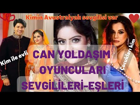 Can Yoldaşım Hint Dizisi Oyuncuları Sevgilileri-Eşleri YENİ-2022