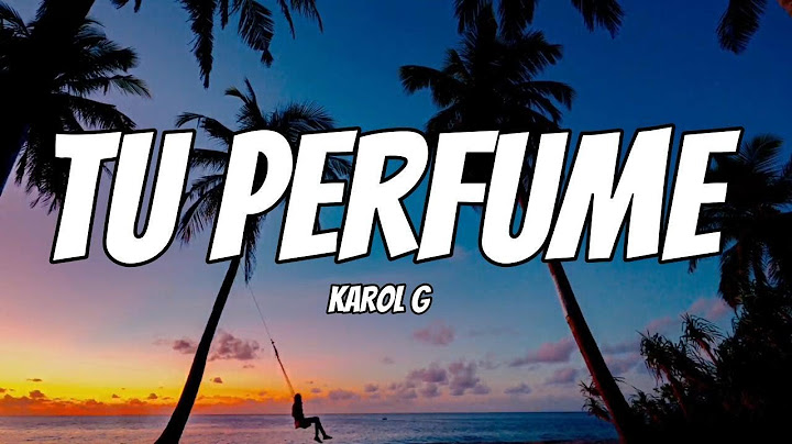 KAROL G - Tu Perfume