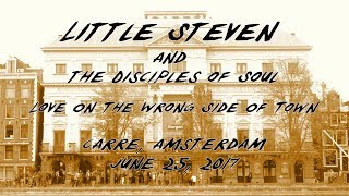Love On The Wrong Side Of Town - Little Steven, Amsterdam June 25, 2017