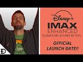 Imax enhanced on disney official launch date  disney plus  dts