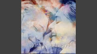 With You Always (I Am Whole)