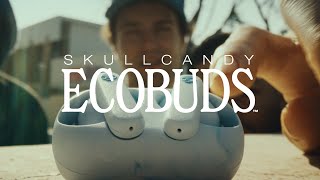 Introducing Skullcandy EcoBuds