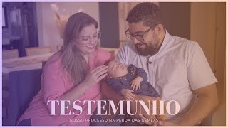 Testemunho Bianca e Matheus (Nosso processo na perda das gêmeas)