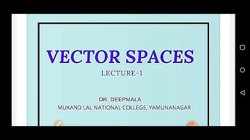 Vector Spaces Part 1
