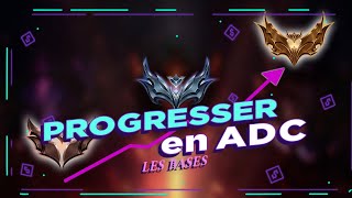 PROGRESSER EN ADC POUR SORTIR DU BRONZE/SILVER