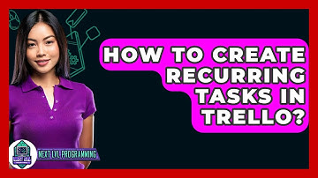 How To Create Recurring Tasks In Trello? - Next LVL Programming