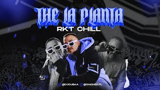 The La Planta ( Rkt Chill ) - DJ Cuba , Chichee | @thelaplantaof