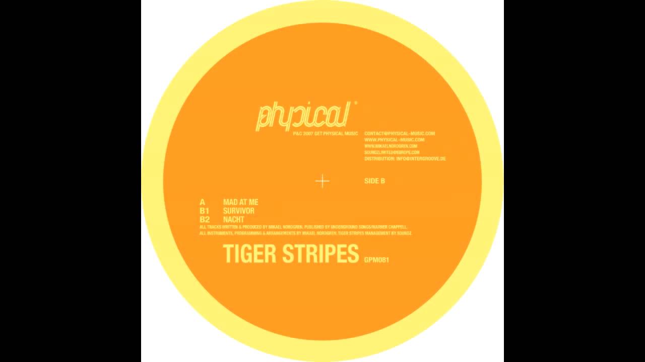 Tiger Stripes - Mad At Me