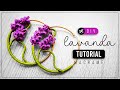 DIY Lavanda » 💜  tutorial | como hacer aretes en argolla con hilo | diy ● Macrame Lavender #267