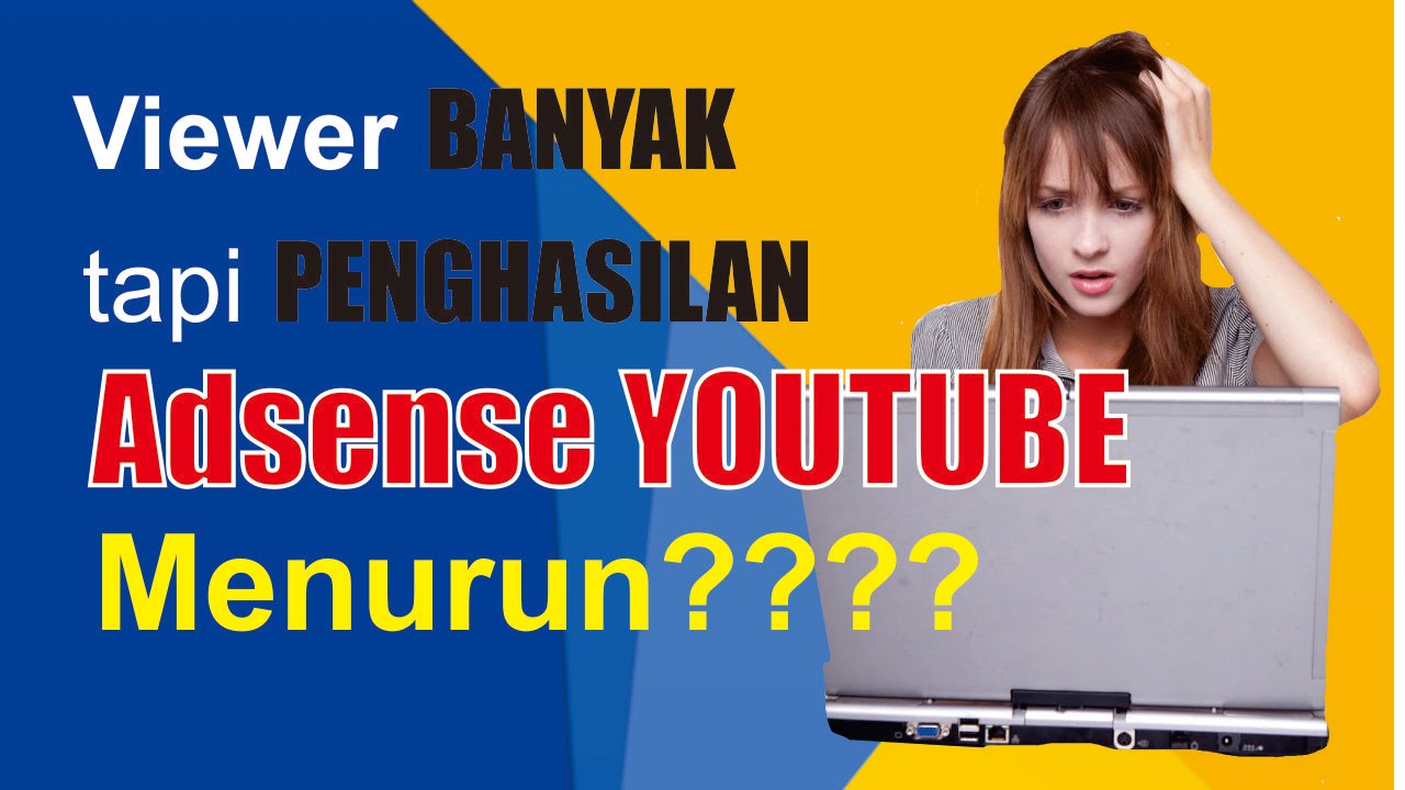 Penurunan Pendapatan Adsense di Indonesia Tahun 2019: Analisis Faktor dan Solusi