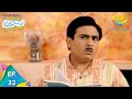 Taarak Mehta Ka Ooltah Chashmah - Episode 32 - Full Episode