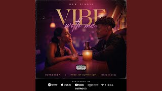 Vibe With Me