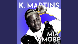 Mia Amore - K. Martins