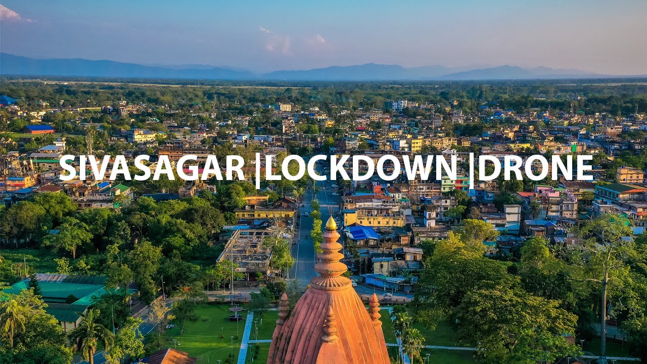 SIVASAGAR | LOCKDOWN | DRONE