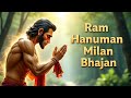 🙏🔥 Ram Hanuman Milan Bhajan | Sita Khoj Ki Amar Kahani | Bhakti Aur Shakti Ka Sangam 🌸🕉️