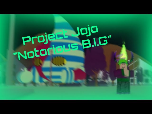 Project Jojo Notorious B I G New Boss Fight Youtube - roblox project jojo heavens door showcase free download