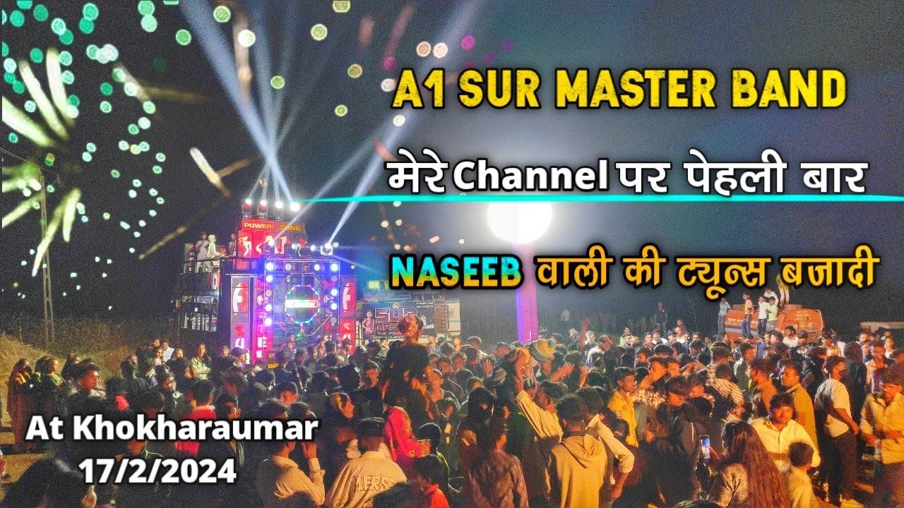 A1 वालो ने तो Naseeb Star😍 ओर Super Star की ट्यून्स बजाई /At Khokharaumar 17/2/2024