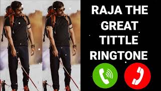 RAJA THE GREA TITLE RINGTONE | RAJA THE GREAT TITLE SONG RINGTONE DOWNLOAD | RAJA THE GREAT RINGTONE