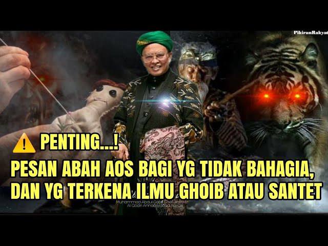 Penting Pesan Abah Aos Bagi Yg Terkena Santet|| Abah Aos SM QS class=