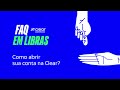 Clear FAQ em Libras | Como abrir sua conta na Clear?