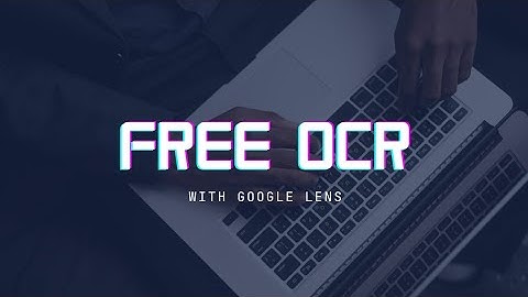 FREE - Easy screen OCR with Google Lens - The Best Screenshot OCR, Listen and Translator - AzchanneL